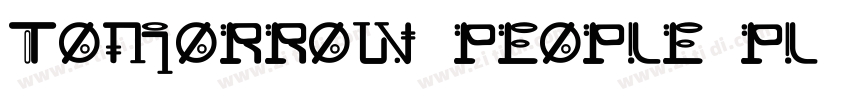 Tomorrow People PL R字体转换